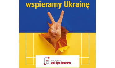 Aliplast wspiera ofiary wojny na Ukrainie